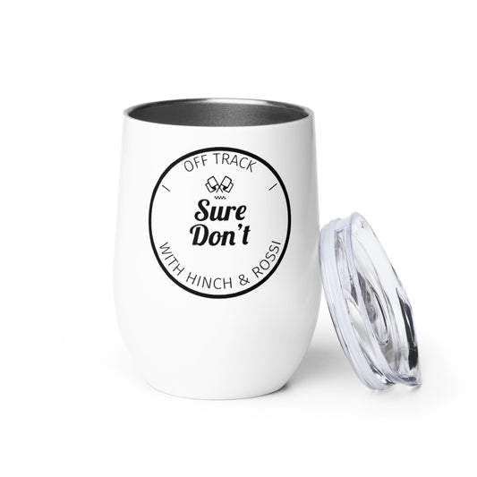 Sure Don't Wine Tumbler