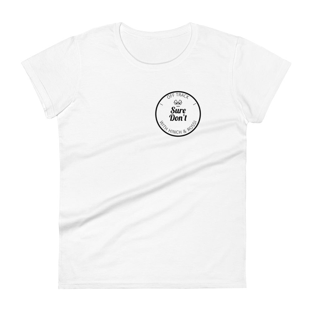 Sure Don't Women's Tee